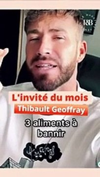 3 aliments à banir de votre alimentation