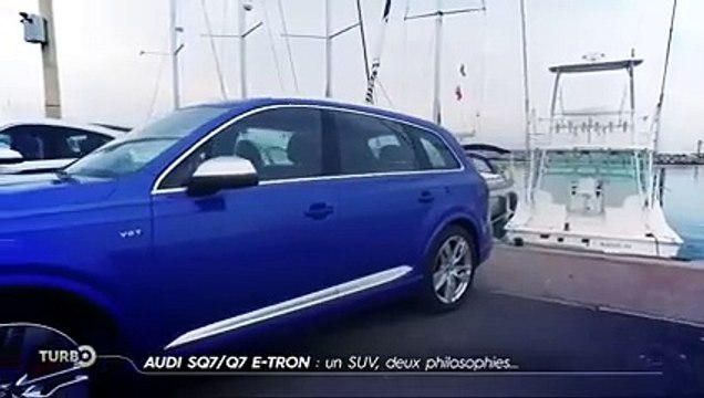 Audi SQ7 / Q7 e-tron : un SUV, deux philosophies - Emission TURBO du 30/04/2017