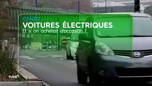 Voitures électriques, et si on achetait d'occasion - Extrait TURBO du 24/03/2019