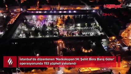 Uyuşturucu tacirlerine geçit yok! 153 şüpheli yakalandı