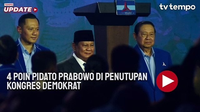 4 Poin Pidato Prabowo di Penutupan Kongres Demokrat, dari Pilpres 2029 Sampai Indonesia Gelap