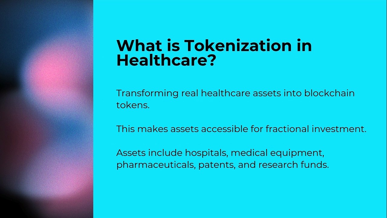 Tokenized Healthcare Assets The Future of Medical Investments