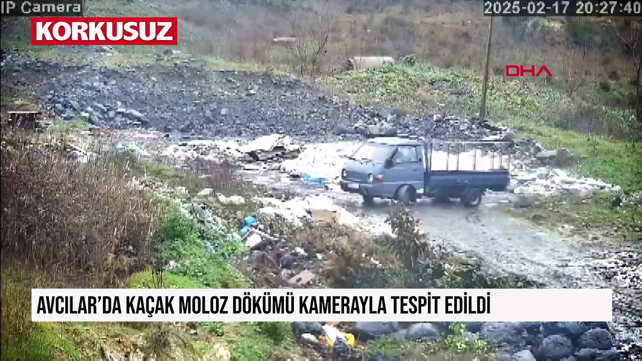 Avcılar'da kaçak moloz dökümü kamerayla tespit edildi