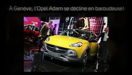 Opel Adam Rocks en vidéo live au Salon de Genève 2014