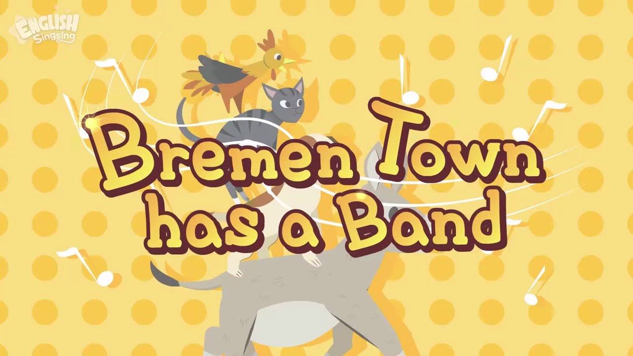 Bremen Town Has a Band - The Bremen Town Musicians -  Fairy Tale Songs For Kids by English Singsing
