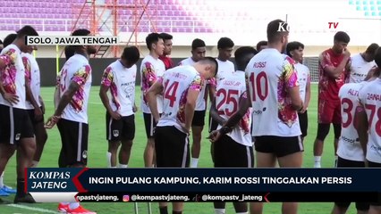 Ingin Pulang Kampung, Karim Rossi Tinggalkan Persis