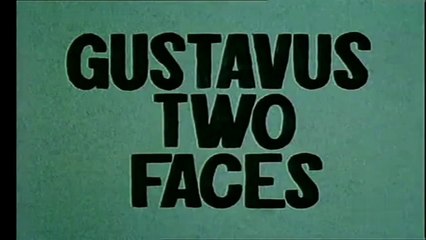 Gustavus Two Faces