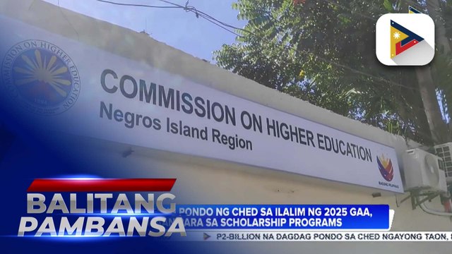Karagdagang pondo ng CHED sa ilalim ng 2025 GAA, ilalaan para sa scholarship programs