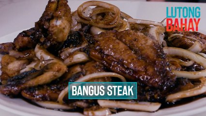 Bangus steak a la Yasser Marta, iluluto nina Mikee Quintos at Chef Ylyt! | Lutong Bahay