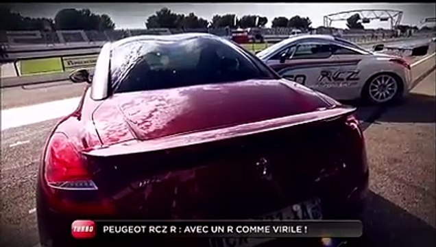 Essai : Peugeot RCZ R (Emission Turbo du 17/11/2013)