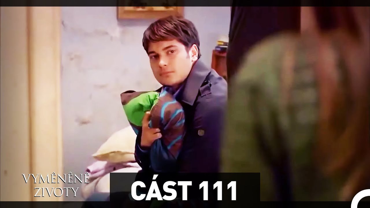 Vyměněné životy 111. Epizoda - HD (Český Dabing)