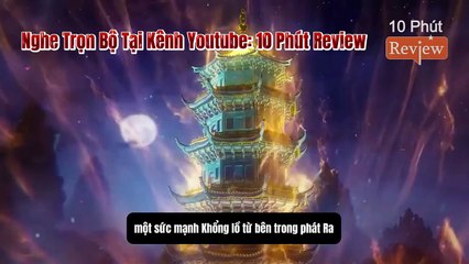 Tiên Nghịch Tập 79: Đoạt Luân Hồi Quả_ Chiến Lục Diệp Thuật Chú Sư