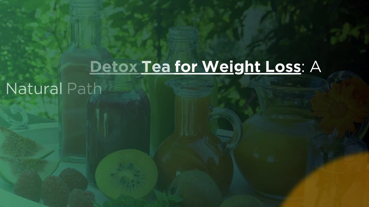 Ultimate Detox Tea for Weight Loss A Natural Path to Wellness with Nutrabharat