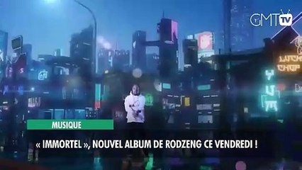 [#Reportage] Musique : « Immortel », nouvel album de Rodzeng ce vendredi !
