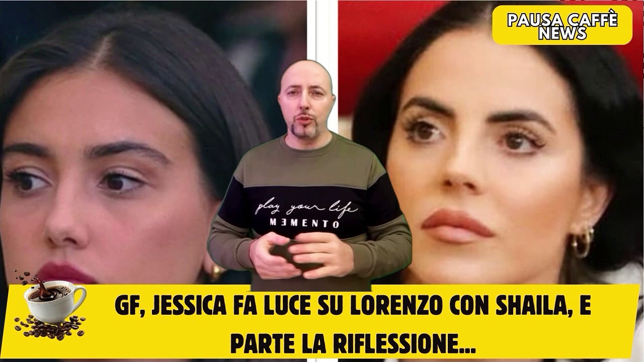 GF, Jessica fa luce su Lorenzo con Shaila, e parte la riflessione...