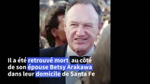 L'acteur Gene Hackman et sa femme retrouvés morts à leur domicile