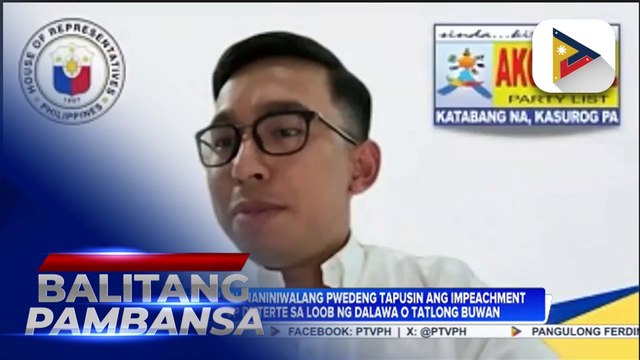 Mambabatas, kumbinsido na puedeng tapusin ang impeachment laban kay VP Sara Duterte sa loob ng dalawa hanggang tatlong buwan