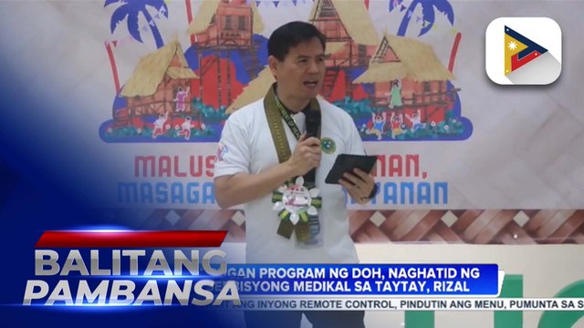 'PuroKalusugan' progam ng DOH, naghatid ng libreng serbisyong medikal sa Taytay, Rizal