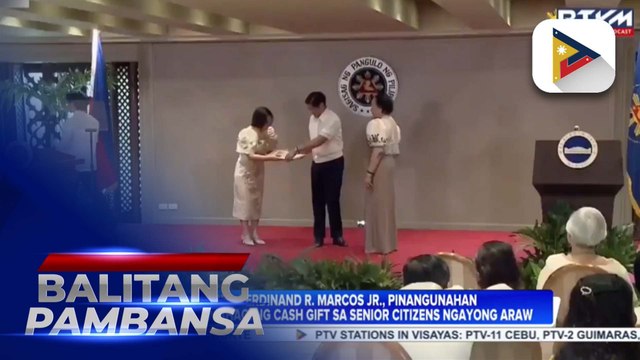 PBBM, pinangunahan ang pamamahagi ng cash gift sa senior citizens ngayong araw