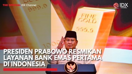 Presiden Prabowo Resmikan Layanan Bank Emas Pertama di Indonesia