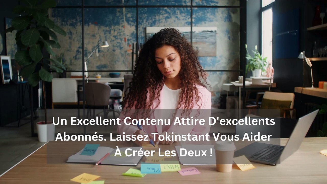 TokInstant.com - Développez vos abonnés avec un excellent contenu