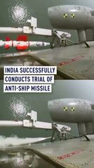 India successfully conducts trial of anti-ship missile