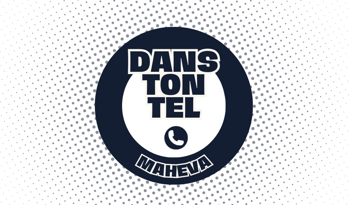 Dans ton Tel avec Maheva
