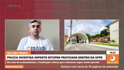 EM JOÃO PESSOA, POLÍCIA INVESTIGA SUPOSTO ESTUPRO PRATICADO DENTRO DA UFPB