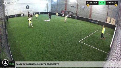 Faute de Corentin S - Rasta Croquette