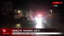 Konya’da otomobilde yangın çıktı