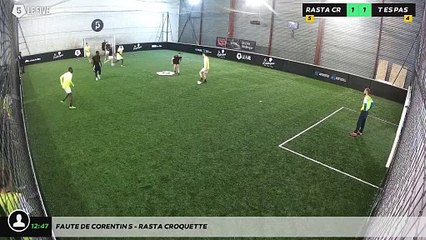 Faute de Corentin S - Rasta Croquette