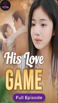 [Eng sub] His Love Game Full Episode