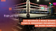 COI reconoció a World Boxing como organismo encargado del boxeo olímpico DEPORTES TE LO CUENTO 26-02-2025