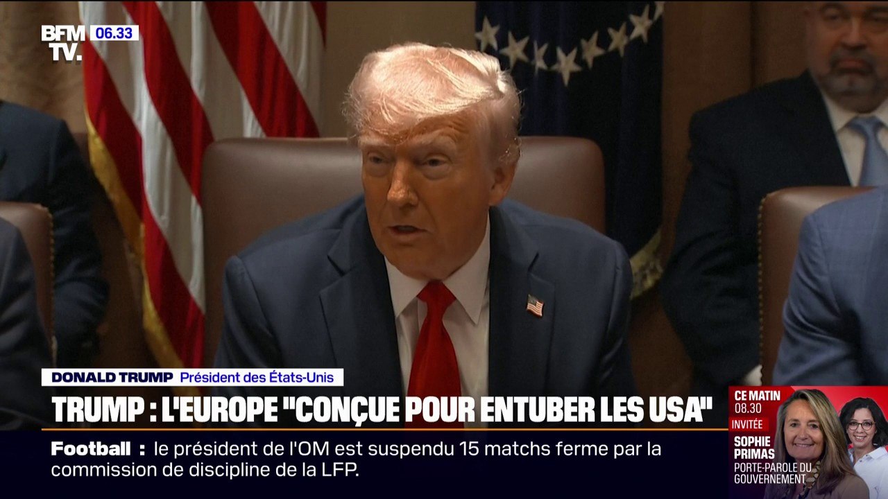 Pour Donald Trump, l'Union européenne, qu'il menace de 25% de droits de douane, a été "conçue pour entuber les États-Unis"