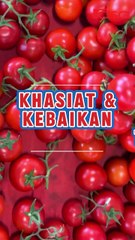 Kebaikan & Khasiat Tomato
