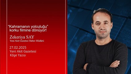 Zekeriya Say: “Kahramanın yolculuğu” korku filmine dönüyor!