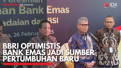 BBRI Optimistis Bank Emas Jadi Sumber Pertumbuhan Baru