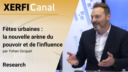 Fêtes urbaines : la nouvelle arène du pouvoir et de l'influence [Yohan Gicquel]