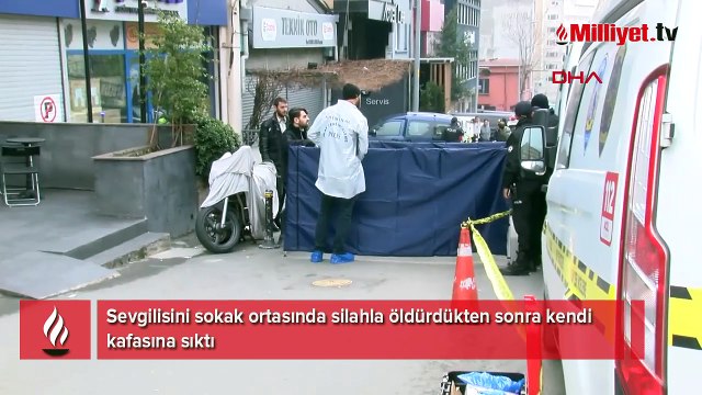 Sevgilisini sokak ortasında öldürdü, kendi kafasına sıktı