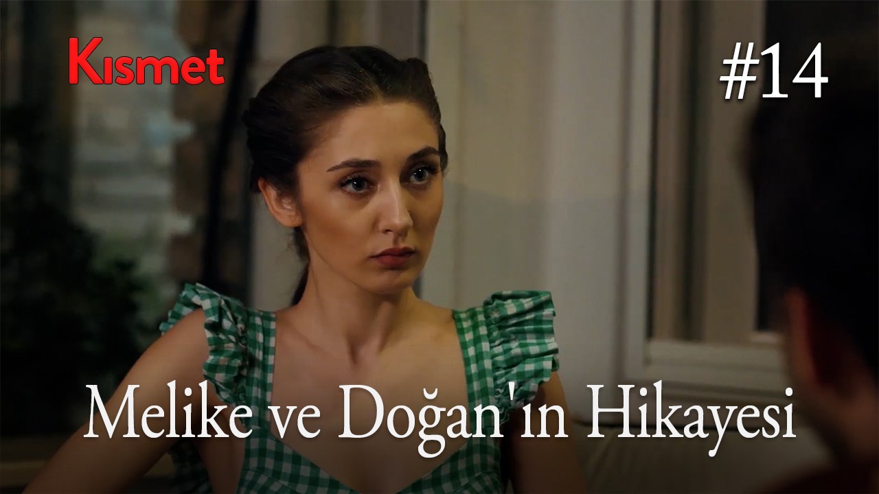 Baştan Sona Melike ve Doğan'ın Hikayesi #14