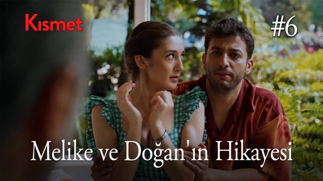 Baştan Sona Melike ve Doğan'ın Hikayesi #6
