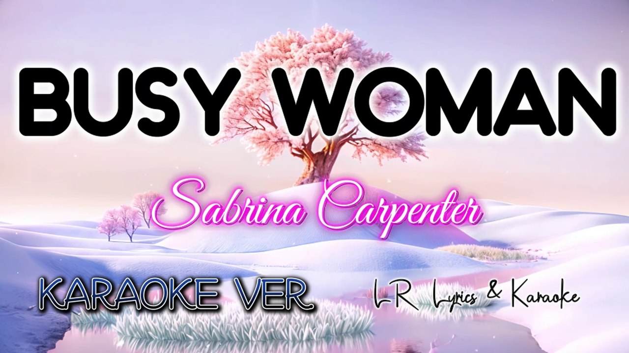 Busy Woman - Sabrina Carpenter (KARAOKE VERSION) | No ADS