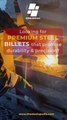 Premium Steel Billets - Steelopedia