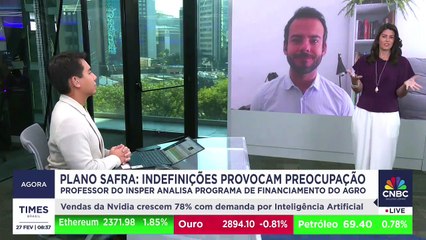 Indefinições no Plano Safra geram preocupação no agro; professor do Insper repercute