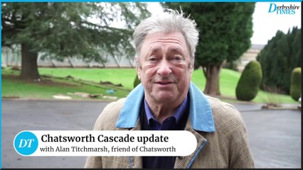 Chatsworth cascade update with Alan Titchmarsh