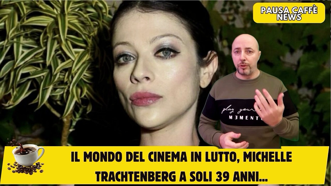 il mondo del cinema in lutto, Michelle Trachtenberg a soli 39 anni...