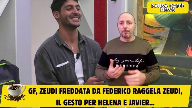 GF, Zeudi freddata da Federico raggela Zeudi, il gesto per Helena e Javier...
