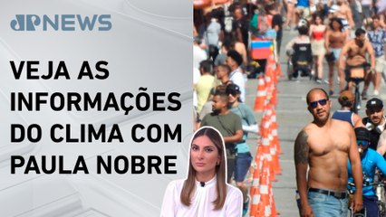 Onda de calor permanece no Sudeste | Previsão do Tempo