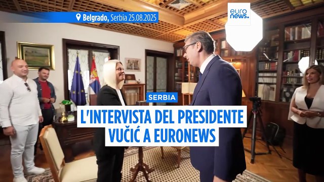 Presidente Aleksandar Vučić a Euronews: La Serbia rimane sulla strada dell'Ue