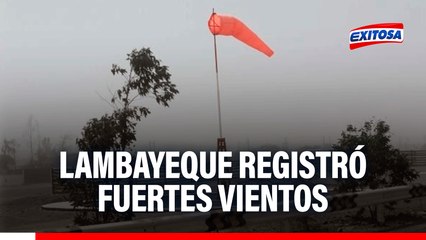 Lambayeque no reportó daños tras la ocurrencia de fuertes vientos en la región
